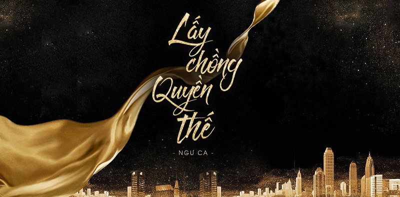 lấy chồng quyền thế